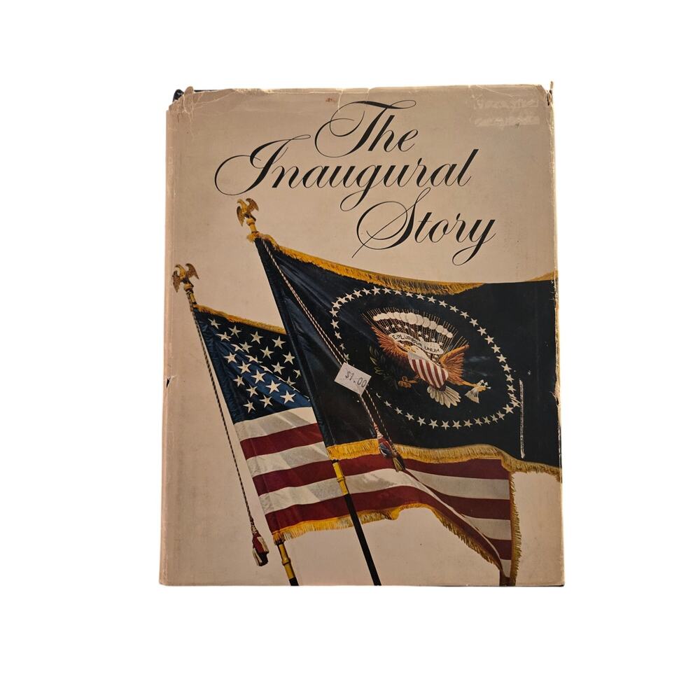 The Inaugural Story 1789-1969 American Heritage Hardcover 1969 1st Edition